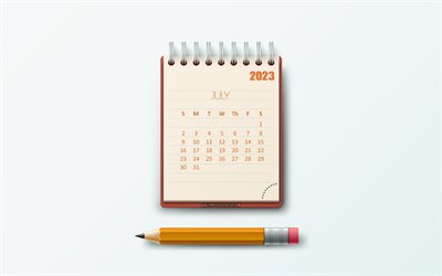 calendrier juillet 2023, 4k, papier bloc notes, concepts 2023, fond de papeterie, calendriers 2023, juillet, art créatif