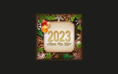 feliz ano novo 2023, 4k, moldura de natal, bolas de natal, conceitos de 2023, cartão de 2023, 2023 feliz ano novo, modelo de 2023