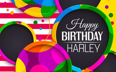 harley joyeux anniversaire, 4k, abstrait de l art 3d, le nom de harley, des lignes roses, harley anniversaire, des ballons 3d, des noms féminins américains populaires, joyeux anniversaire harley, photo avec le nom de harley, harley