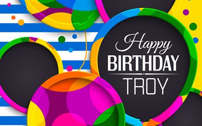 troy happy birthday, 4k, abstrakti 3d-taide, troijan nimi, siniset viivat, troy birthday, 3d-ilmapallot, suositut amerikkalaiset miesten nimet, happy birthday troy, kuva troijan nimellä, troy