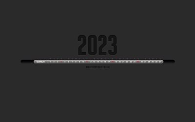 تقويم مارس 2023, خلفية رمادية, الرسوم البيانية الجدول الزمني, تقويمات 2023, يمشي, 2023 مفاهيم, فن الخط