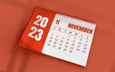 novemberkalender 2023, 4k, oranger tischkalender, 3d kunst, orangefarbene hintergründe, november, kalender 2023, herbstkalender, november 2023 kalender, geschäftskalender 2023 november, tischkalender 2023