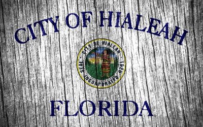 4K, Flag of Hialeah, american cities, Day of Florida, USA, wooden texture flags, Florida flag, Florida, State of Florida, cities of Florida, US cities, Florida Florida
