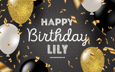 4k, feliz cumpleaños lily, fondo de cumpleaños dorado negro, cumpleaños de lily, lily, globos negros dorados, feliz cumpleaños de lily