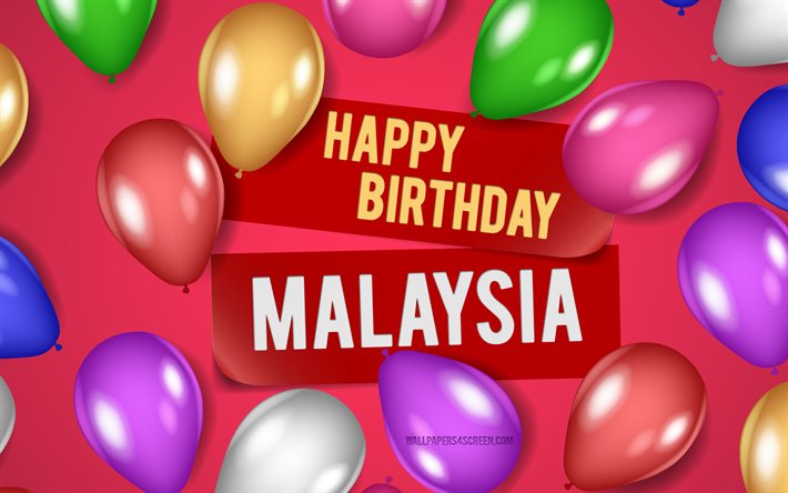 4k, malaysia grattis på födelsedagen, rosa bakgrunder, malaysias födelsedag, realistiska ballonger, populära amerikanska kvinnonamn, malaysia namn, bild med namnet malaysia, grattis på födelsedagen malaysia, malaysia