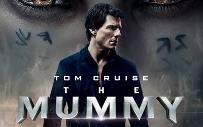 tom cruise, the mummy, 2017 film, affisch