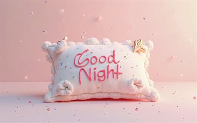 4k, gute nachtwunsch, rosa kissen, gute nacht inschrift, 3d  kunst, rosa hintergrund, gute nachtkonzepte, gute nacht