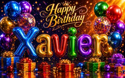 4k, Xavier Happy Birthday, glossy balloons 3D letters, Xavier name, creative, Xavier Birthday, colorful gift boxes, popular american male names, Happy Birthday Xavier, picture with Xavier name, Xavier