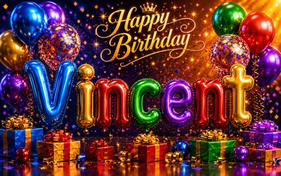 4k, Vincent Happy Birthday, glossy balloons 3D letters, Vincent name, creative, Vincent Birthday, colorful gift boxes, popular american male names, Happy Birthday Vincent, picture with Vincent name, Vincent