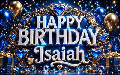 Isaiah Happy Birthday, 4k, blue luxury decorations, metal 3D letters, Isaiah name, blue background, Isaiah Birthday, popular american male names, Happy Birthday Isaiah, picture with Isaiah name, Isaiah