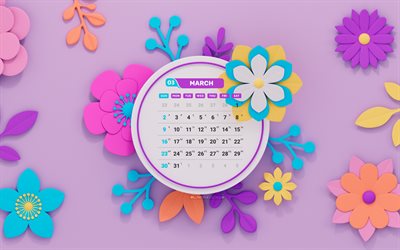 4k, 2025 märz kalender, abstrakte 3d  blüten, märz 2025, violettes hintergrund, frühlingskalender, märz 2025 kalender, blumenrahmen, 2025 konzepte, märz  kalender, 2025 kalender, marsch