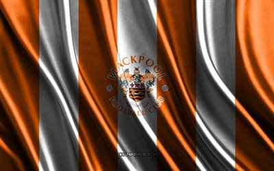 4k, Blackpool FC logo, League One, orange white silk texture, Blackpool FC flag, English football club, soccer, silk flag, Blackpool FC emblem, England, Blackpool FC badge, Blackpool FC