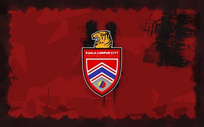 Kuala Lumpur City FC grunge logo, 4k, Malaysia Super League, red grunge background, soccer, Kuala Lumpur City FC emblem, football, Kuala Lumpur City FC logo, Kuala Lumpur City FC, Malaysian football club, Kuala Lumpur City