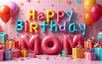 4k, alles gute zum geburtstag, mama, bunte luftballons buchstaben, bunte geschenkboxen, mama geburtstag, 3d ballons, rosa hintergrund, mama alles gute zum geburtstag, herzlichen glückwunsch für mama