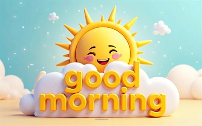 guten morgen, 4k, guten morgen 3d  inschrift, 3d  cartoonsonne, guten morgen wunsch, kreative 3d  kunst, guten morgen konzepte