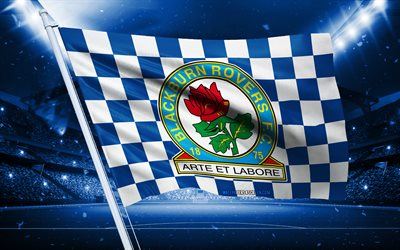 4k, Blackburn Rovers FC logo, English football club, stadium flag, Blackburn Rovers FC fans flag, blue white flag, Blackburn Rovers FC emblem, Championship, England, football, Blackburn Rovers FC