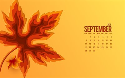 2025 سبتمبر التقويم, 4k, خلفية صفراء, 3d الخريف ورقة, سبتمبر 2025 التقويم, 2025 التقويمات, سبتمبر, 2025 مفاهيم