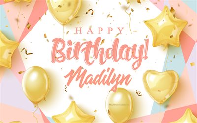 जन्मदिन मुबारक हो, 4k, सोने के गुब्बारों के साथ जन्मदिन की पृष्ठभूमि, मैडिलिन, 3डी जन्मदिन पृष्ठभूमि, मैडिलिन जन्मदिन, सोने के गुब्बारे, मैडिलिन हैप्पी बर्थडे