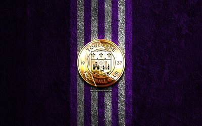 Toulouse FC golden logo, 4k, violet stone background, Ligue 1, french football club, Toulouse FC logo, soccer, Toulouse FC emblem, Toulouse FC, football, FC Toulouse