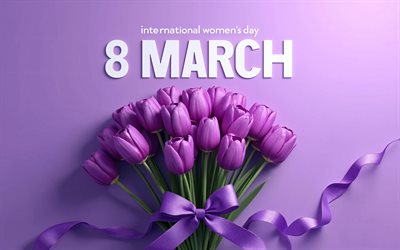 8 märz, 4k, violette tulpen, internationaler frauentag, schönen 8 märz, 3d kunst, alles gute zum frauentag, violette hintergründe, vorlage vom 8 märz, 8 märz grußkarte
