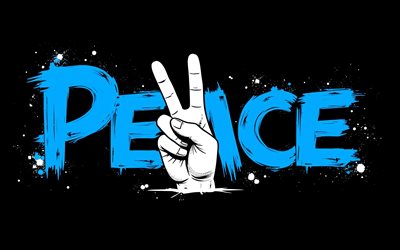 Peace, 4K, black background, blue grunge art, Peace art, hand with peace sign, blue inscription, Peace concepts, Peace T-shirt art, Peace graffiti