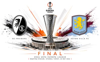 نهائي الدوري الأوروبي 2026, 4k, خلفية بيضاء, إس سي فرايبورج vs أستون فيلا, أخير, الدوري الأوروبي, شعار نادي فرايبورغ, بقع الطلاء, شعار نادي أستون فيلا, ملعب بشكتاش, اسطنبول, 20 مايو 2026, المباراة الترويجية