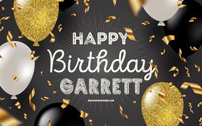 4k, feliz aniversário garrett, fundo de aniversário dourado preto, garrett aniversário, garrett, balões pretos dourados