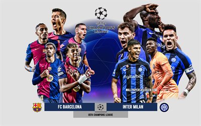 FC Barcelona vs Inter Milan, 2025, 4k, 2025 UEFA Champions League, FC Barcelona, Inter Milan, football match, Barcelona vs Inter Milan, football, Barcelona vs Internazionale, Champions League, UEFA, preview match, Barcelona