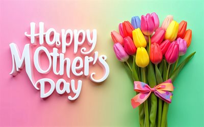 4k, Happy Mothers Day, colorful tulips, minimalism, colorful background, Happy Mothers Day concepts, white 3D letters, Happy Mothers Day inscription