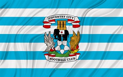 coventry city fc, 4k, bandera azul blanca ondulada, campeonato, fútbol, banderas de tela 3d, bandera de coventry city fc, logotipo de coventry city fc, club de fútbol inglés, fc coventry city
