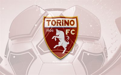トリノ fc の光沢のあるロゴ, 4k, 赤いサッカーの背景, セリエa, サッカー, イタリアのサッカー クラブ, トリノ fc の 3d ロゴ, トリノfcのエンブレム, トリノfc, フットボール, スポーツのロゴ, トリノ fc 1906