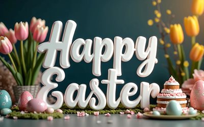 frohe ostern, 4k, kalligrafische 3d buchstaben, ostereier, bunte tulpen, osterkuchen, bokeh, osterdekorationen, osterhasen, osterhintergründe, ostern