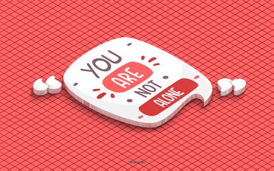 você não está sozinho, arte 3d, arte isométrica, citações de motivação, citações curtas populares, inspiração, fundo vermelho, você não está sozinho arte
