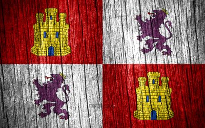 4K, Flag of Castile and Leon, Day of Castile and Leon, spanish communities, wooden texture flags, Castile and Leon flag, Communities of Spain, Castile and Leon, Spain