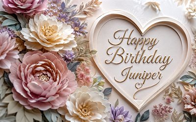 4k, feliz aniversário junípero, arte 3d em papel, cartão de felicitações, nome zimbro, criativo, aniversário de zimbro, nomes femininos americanos populares, letras caligráficas douradas, foto com nome juniper, zimbro