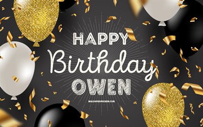 4k, お誕生日おめでとうオーウェン, 黒の黄金の誕生日の背景, オーウェンの誕生日, オーウェン, 金色の黒い風船, オーウェンお誕生日おめでとう