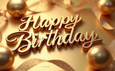 feliz cumpleaños, 4k, fondo dorado, feliz cumpleaños tarjeta de felicitación dorada, cintas doradas, balones dorados, feliz cumpleaños deseos, conceptos de feliz cumpleaños, tarjeta de felicitación de feliz cumpleaños