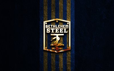 Bethlehem Steel golden logo, 4k, blue stone background, USL, american soccer club, Bethlehem Steel logo, soccer, Bethlehem Steel FC, football, Bethlehem Steel