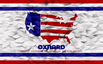 オックスナードの旗, カリフォルニア, 4k, アメリカの都市, 3 d ポリゴンの背景, 3 d ポリゴン テクスチャ, オックスナードの日, 3 d のオックスナード フラグ, アメリカの国のシンボル, 3d アート, オックスナード, アメリカ合衆国