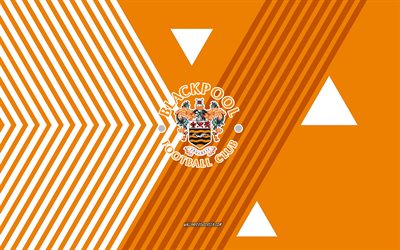 logotipo de blackpool fc, 4k, equipo de fútbol inglés, fondo de líneas blancas naranjas, blackpool fc, liga uno, inglaterra, arte de línea, blackpool fc emblema, fútbol americano, plato negro