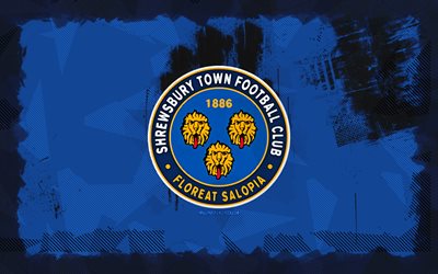 logo grunge du shrewsbury town fc, 4k, ligue un, fond grunge bleu, football, emblem de shrewsbury town fc, logo fc de shrewsbury town, shrewsbury town fc, club de football anglais, ville de shrewsbury