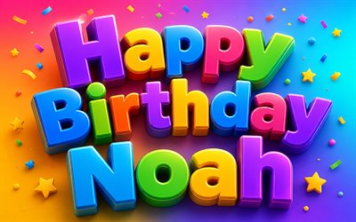Noah Happy Birthday, 4k, colorful 3D letters, stars, creative, Noah name, colorful background, Noah Birthday, popular american male names, Happy Birthday Noah, picture with Noah name, Noah