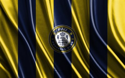 4k, Pau FC logo, Ligue 2, yellow blue silk texture, Pau FC flag, French football club, silk flag, Pau FC emblem, France, Pau FC badge, Pau FC
