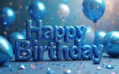 grattis på födelsedagen, 4k, blå bakgrund, grattis på födelsedagen blå glitterinskription, grattis på födelsedagen koncept, 3d blå ballonger