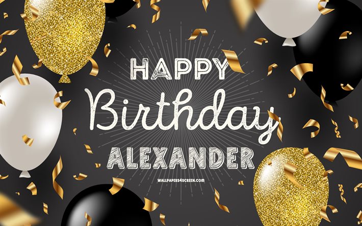 4k, mutlu yıllar alexander, siyah altın doğum günü arka plan, alexander doğum günü, alexander, altın siyah balonlar, alexander mutlu yıllar