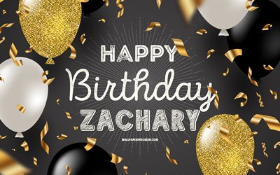 4k, hyvää syntymäpäivää zachary, musta kultainen syntymäpäivä tausta, zachary syntymäpäivä, zachary, kultaiset mustat ilmapallot, zachary hyvää syntymäpäivää
