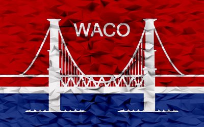 flagga för waco, texas, 4k, amerikanska städer, 3d polygon bakgrund, waco flagga, 3d polygon textur, day of waco, 3d austin flagga, amerikanska nationella symboler, 3d konst, waco, usa