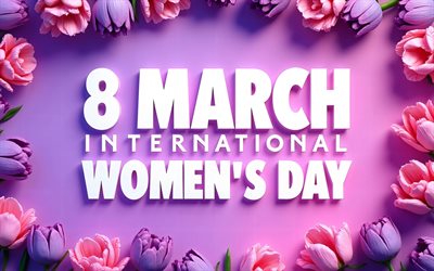 8 March, 4k, purple tulips frame, International Womens Day, Happy March 8th, 3D art, Happy Womens Day, purple tulips, 8 March Template, 8 March Greeting Card