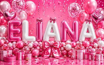 Eliana Happy Birthday, 4k, pink background, Eliana name, pink gift boxes, Eliana Birthday, 3D balloons, popular american female names, pink white balloons, Happy Birthday Eliana, picture with Eliana name, Eliana