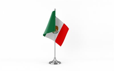 4k, मेक्सिको टेबल झंडा, सफेद पृष्ठभूमि, मेक्सिको का झंडा, टेबल मेक्सिको का झंडा, धातु की छड़ी पर मेक्सिको का झंडा, राष्ट्रीय चिन्ह, मेक्सिको, यूरोप